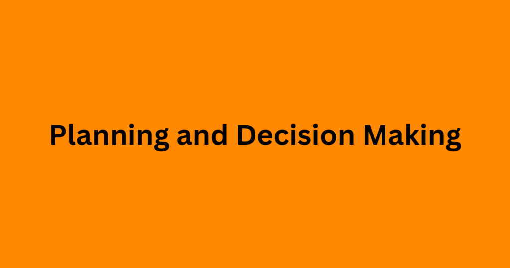 Planning and Decision Making